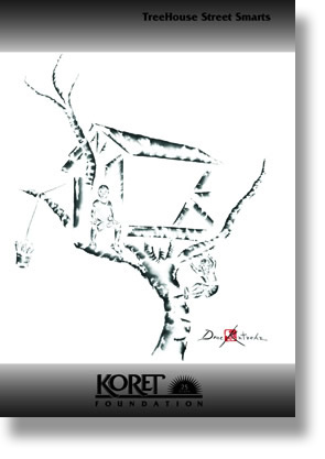 Print for the Koret Foundation  "Treehouse Street Smarts"